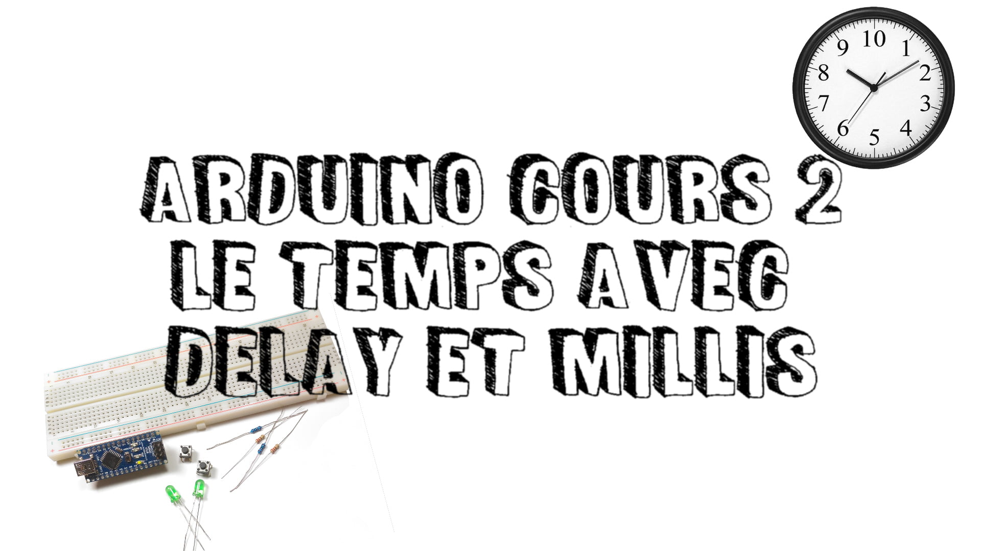Arduino Cours : Timing avec delay() et millis() – Tutoriel débutant Cours2Arduino 1