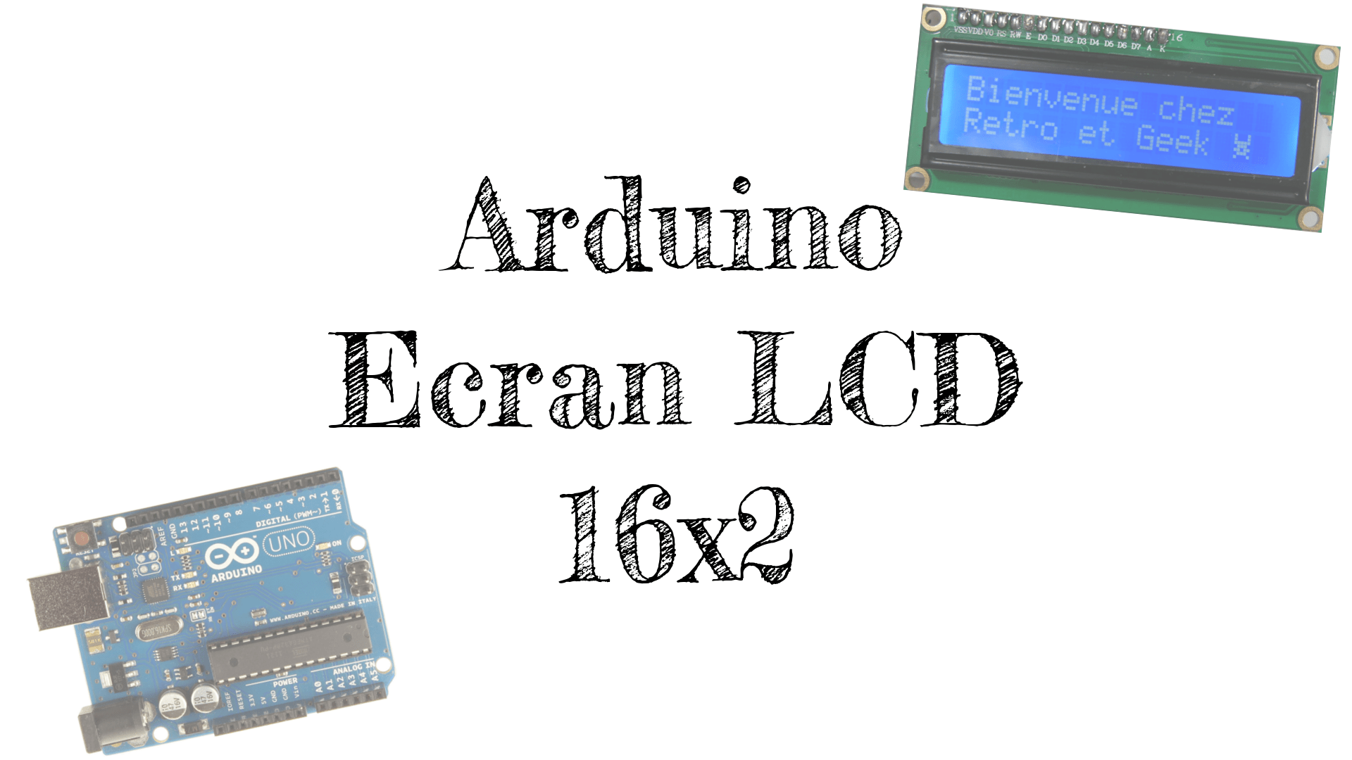 Arduino utiliser un écran lcd 16×2 MiniatureLCD16x2 1